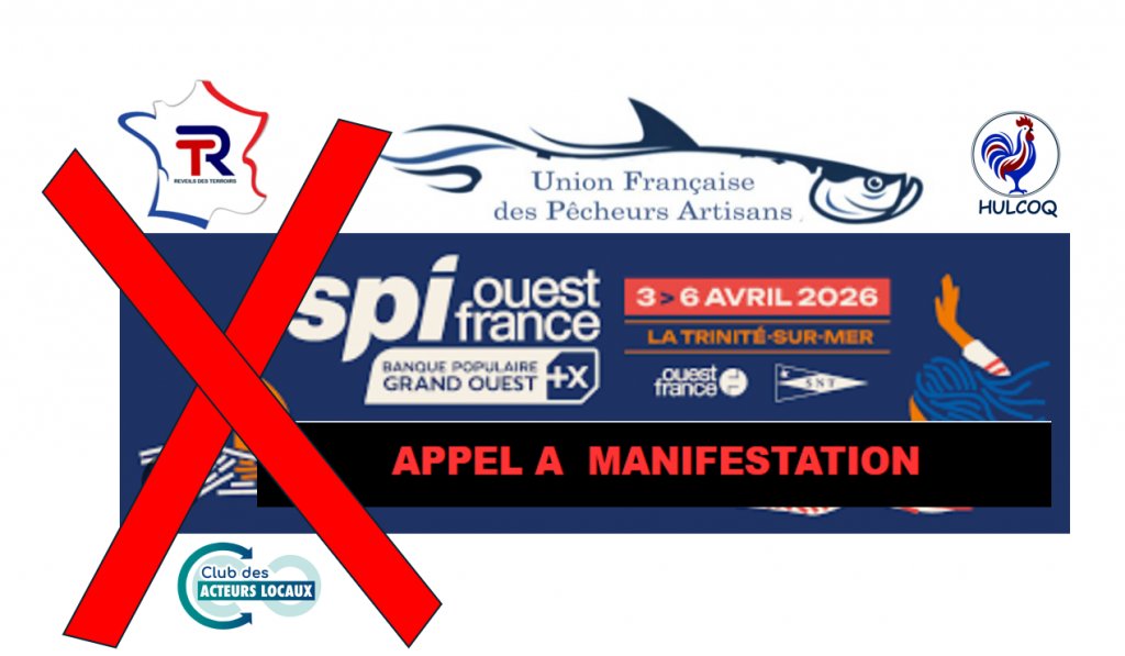 ''Réveils des Terroirs'' Morbihan -   APPEL A MANIFESTATION au ''Spi Ouest-France'' 