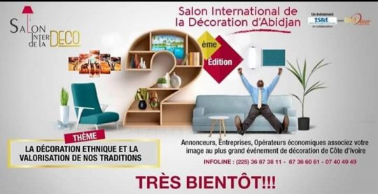 SALON INTERNATIONAL DE LA DÉCORATION D’ABIDJAN : LA DÉCORATION ETHNIQUE AU CENTRE DES ECHANGES