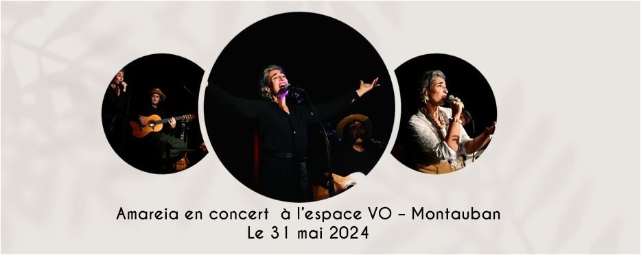 Amareia en concert au VO le 31 Mai 2024 - réservation