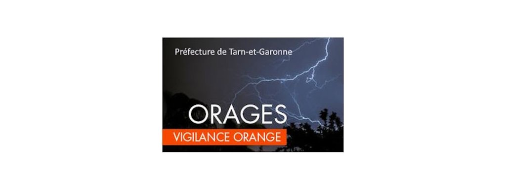 Le préfet de Tarn-et-Garonne vous informe que le département vient d'être placé par Météo-France en vigilance orange pour un phénomène orageux 