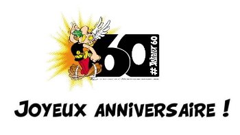 Joyeux anniversaire Astérix.