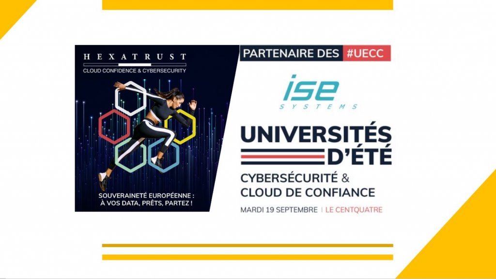 HEXATRUST UECC2023 -  ISE-Systems est partenaire de la 9ème édition des Universités d’été de la Cybersécurité et du #Cloud de #Confiance !