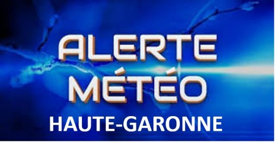 ALERTE METEO :  Vigilance météorologique orange pour pluies inondations et vents violents sur le département de la Haute-Garonne @PrefetOccitanie