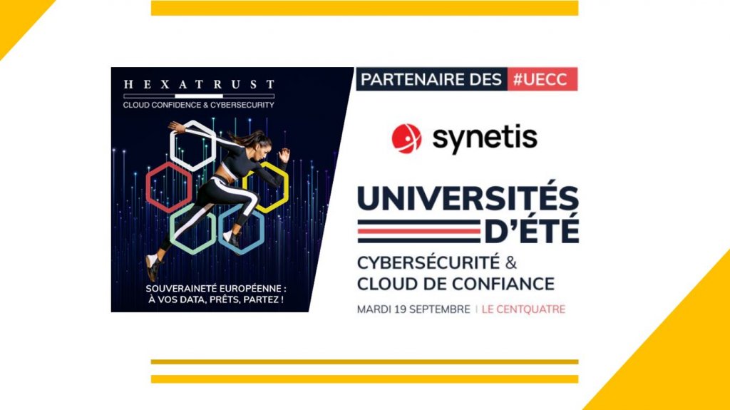 HEXATRUST  UECC2023 - SYNETIS est partenaire de la 9ème édition des Universités d’été de la Cybersécurité et du #Cloud de #Confiance !