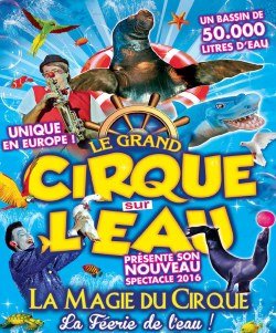 Bretagne, TvLocale offre  des places gratuites pour Le Grand Cirque Sur l'Eau