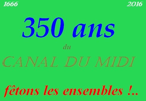 350 du Canal du Midi : Fêtons les ensemble !