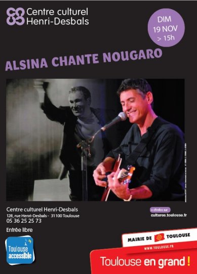 Hommage à Claude Nougaro au Centre culturel Henri-Desbals avec ALSINA CHANTE NOUGARO @Toulouse