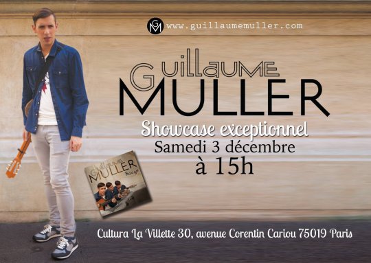 Showcase Exceptionnel de Guillaume Muller à Paris au Cultura de La Villette , le samedi 3 décembre à 15h