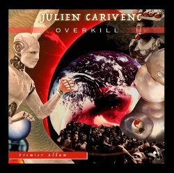 Julien Carivenc - Tournée Overkill