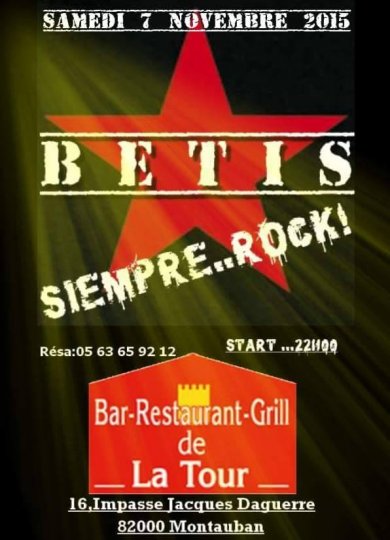 Montauban, ce soir repas concert '' BETIS '' SIEMPRE ROCK au bar restaurant grill de La Tour