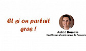 LE GRAS C’EST LA VIE ! par Astrid Romain - Micronutritionniste - Endobiogéniste - Acteurs Locaux