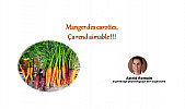 Manger des carottes, ça rend aimable !!! par Astrid Romain - Micronutritionniste - Endobiogéniste - Acteurs Locaux  82