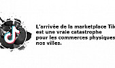 L’arrivée de la marketplace TikTok c’est une vraie catastrophe pour les commerces physiques de nos villes.