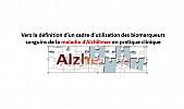 Vers la définition d’un cadre d’utilisation des biomarqueurs sanguins de la maladie d’Alzheimer en pratique clinique