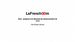 Kick : autopsie d'un désastre de communication de crise