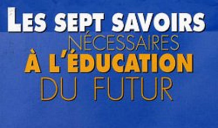 ''Les sept savoirs nécessaires à l’éducation du futur'' d'Edgar Morin @edgarmorinparis