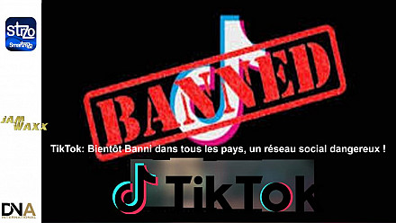 TikTok: Bientôt Banni dans tous les pays, un réseau social dangereux !