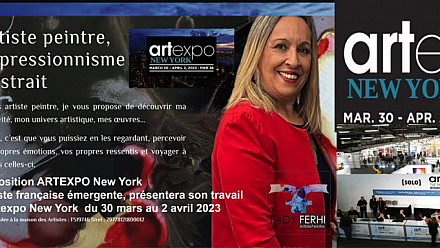 Artiste Contemporain Français - Art News Planet présente Fady Ferhi, - Artiste française émergente, présentera son travail  à Artexpo New York