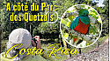 Acteurs-Locaux Les FUSOTISTES  125  au COSTA RICA  -  Voir des Quetzals SANS PAYER