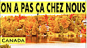 Acteurs-Locaux Les FUSOTISTES  09  au CANADA  -  LES LAURENTIDES et la féerie des Couleurs