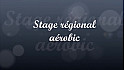 Stage régional aérobic du 27 au 29 octobre.