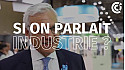 CCI France - 'Si on parlait industrie' avec Alain Di Crescenzo