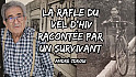 La rafle du Vel d'hiv, le témoignage d'André Zdroui. Partie 1/2