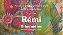 Film Rémi & les autres, appel à financement participatif