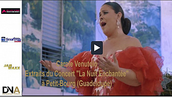 Tv Locale Paris - Carole Venutolo - Extraits du Concert 'La Nuit Enchantée' à Petit-Bourg (Guadeloupe)