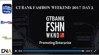 Tv Locale Lagos - GT BANK FASHION WEEKEND 2017 DAY 2
