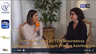 Tv Locale Paris présente Interview avec AYTEN Mouradova vice-présidente Dialogue France Azerbaïdjan