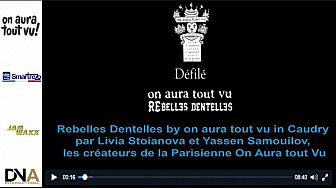 Tv Locale Paris présente Rebelles Dentelles by on aura tout vu in Caudry par Livia Stoianova et Yassen Samouilov, les créateurs de la Parisienne On Aura tout Vu