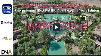 Tv Locale Marrakech - MFW MAROC FASHION WEEK 2022 - OFS présente HIND TAHIRI from Dubai - 46 ème Edition