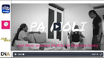 Tv Locale - Jam Waxx  présente PA MOLI de Stéphane Castry