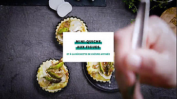 Mini-quiche aux figues et à la bûchette de chèvre affinée