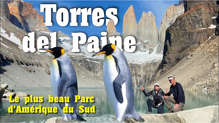 Acteurs-Locaux Les FUSOTISTES  150  au Chili  - Torres del paine, le plus beau parc d’amérique du Sud (Chili en camion 4x4)