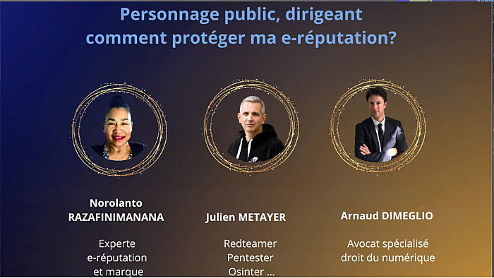 Salon S3C Cybersécurité - Table ronde "Personnage Public, Dirigeant comment protéger ma e-réputation"
