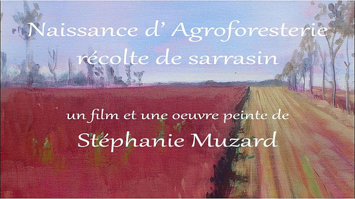 "Naissance d'Agroforesterie récolte de sarrasin" par Stéphanie Muzard 