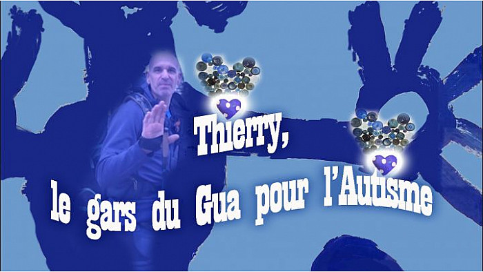 "Thierry le gars du Gua pour l'Autisme" film de Stéphanie Muzard