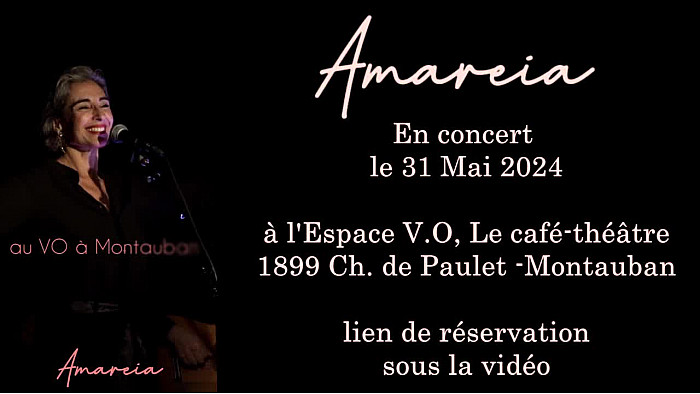 Amareia en concert au VO le 31 Mai 2024 - réservation