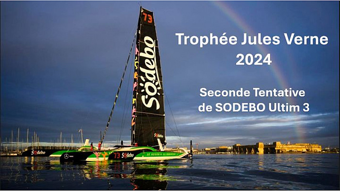 TV Locale France - Trophée Jules Verne 2024 -Deuxième Tentative de Sodebo Ultim 3 avec un Départ prévu cette nuit. 
