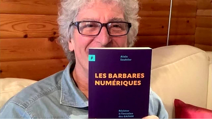 Résister à l'Invasion des GAFAM par Alain SAULNIER : "Les Barbares Numériques" 