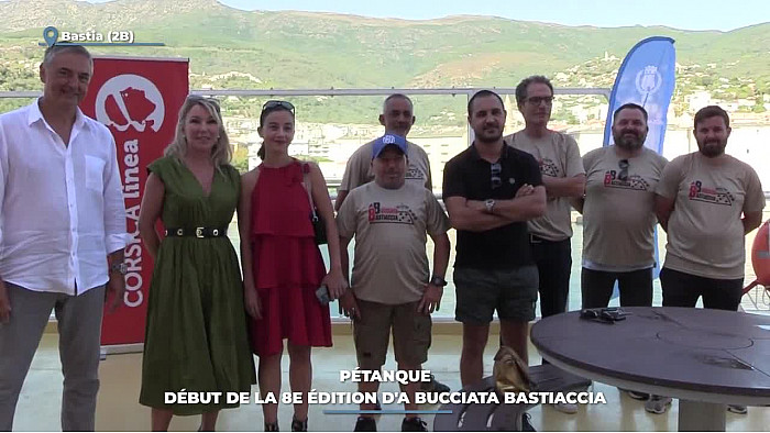 TV Locale Corse - Pétanque : Début de la 8e édition d'a Bucciata Bastiaccia