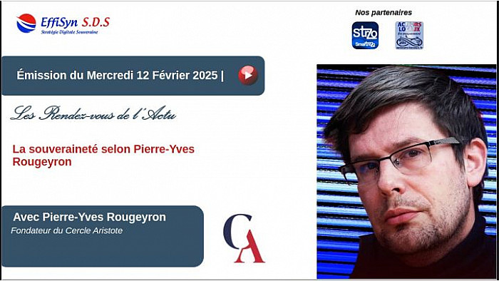 Les Rendez-vous de l'Actu - Retour sur la Souveraineté par Pierre-Yves Rougeyron fondateur du Cercle Aristote