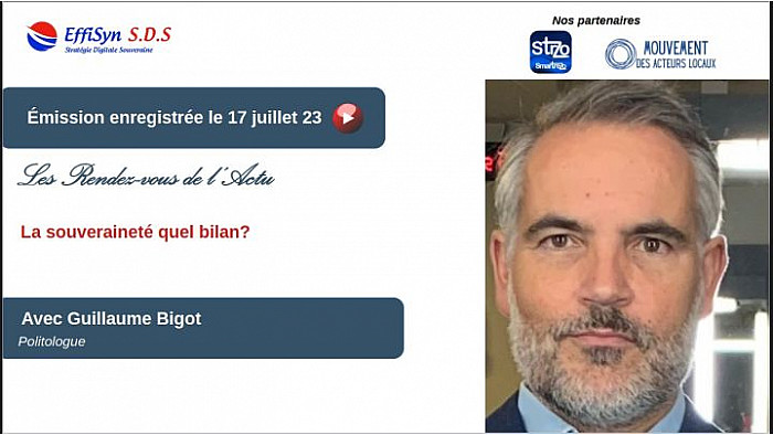Les Rendez-vous de l'Actu - Entretien avec Guillaume Bigot - La souveraineté, quel bilan?