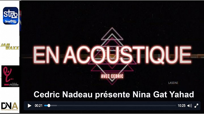 Tv Locale Paris - En Acoustique avec Cedric - Cedric Nadeau présente Nina Gat Yahad