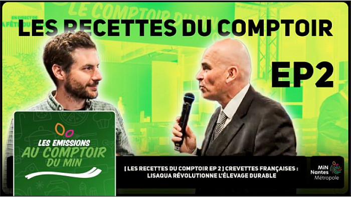 TV Locale Nantes - au Comptoir du MIN de Nantes-Métropole Gabriel BONEU mous présente LISAQUA qui révolutionne l'élevage durable de Crevettes françaises : 