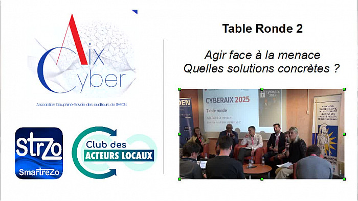 CyberAix 2025 - Seconde table ronde "Agir face à la menace, quelles solutions Concrètes ? "