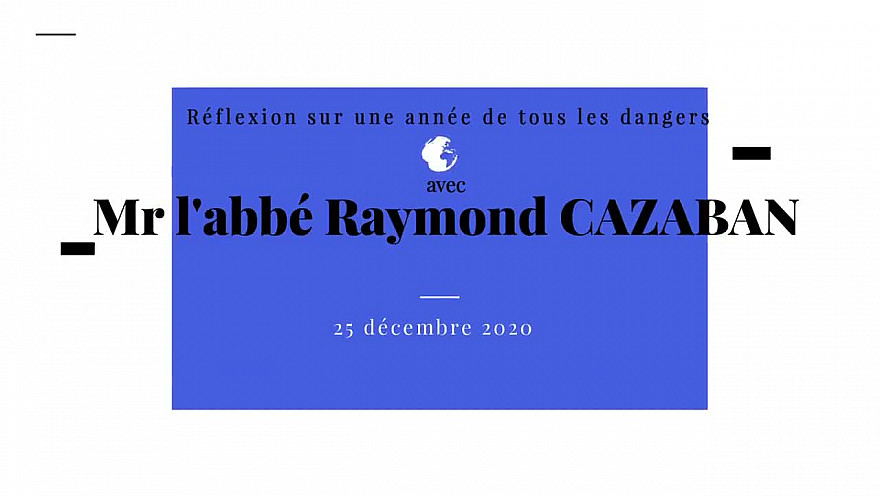 Raymond CAZABAN prêtre : analyse l'an 2020 #église #prêtre #année 2020 #tvlocale.fr @smartrezo #société