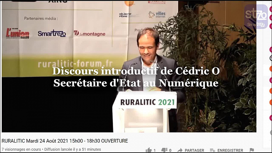 RURALITIC 2021 : Discours introductif de Cédric O, Secrétaire d'Etat de la Transition Numérique et des Communications Electroniques. @cedric_o #Ruralitic2021